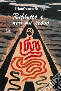 Rifletto e... non mi trovo