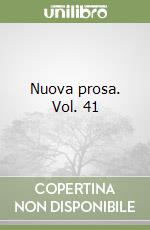 Nuova prosa. Vol. 41 libro