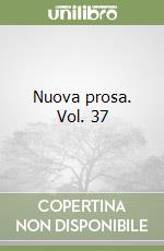 Nuova prosa. Vol. 37 libro