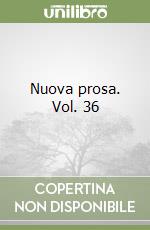 Nuova prosa. Vol. 36 libro