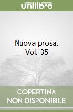 Nuova prosa. Vol. 35 libro