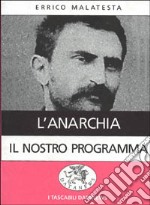 L'anarchia. Il nostro programma