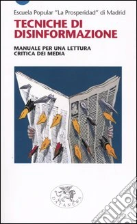 Tecniche di disinformazione. Manuale per una lettura critica dei media libro