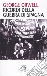 Ricordi della guerra di Spagna libro