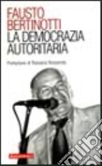 La democrazia autoritaria libro