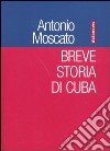 Breve storia di Cuba libro