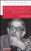 L'uguaglianza sconfitta. Scritti e interviste libro