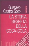 La storia segreta della Coca-Cola libro