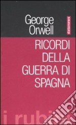 Ricordi della guerra di Spagna libro