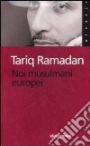 Noi musulmani europei libro