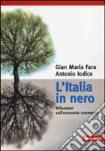 L'Italia in nero. Riflessioni sull'economia sommersa libro