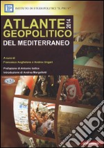 Atlante geopolitico del Mediterraneo 2014 libro