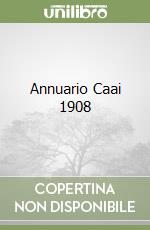 Annuario Caai 1908 libro