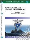 Alpinismo. 250 anni di storia e di cronache. Ediz. illustrata. Vol. 2: Dall'artificiale al terzo millennio libro di Scandellari Armando