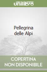 Pellegrina delle Alpi