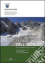 Il sentiero naturalistico glaciologico dell'Antelao libro