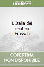 L'Italia dei sentieri Frassati libro