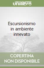 Escursionismo in ambiente innevato