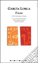 Tutte le poesie. Testo spagnolo a fronte. Vol. 1 libro