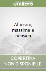 Aforismi, massime e pensieri libro