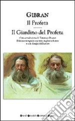 Il profeta-Il giardino del profeta. Testo inglese a fronte libro