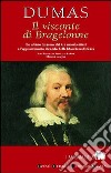 Il visconte di Bragelonne libro