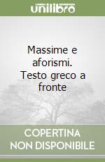 Massime e aforismi. Testo greco a fronte libro