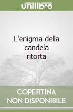 L'enigma della candela ritorta libro