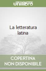 La letteratura latina libro