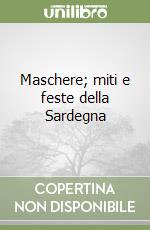 Maschere; miti e feste della Sardegna