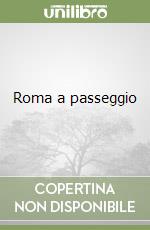 Roma a passeggio libro