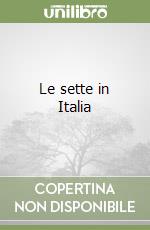 Le sette in Italia  libro usato