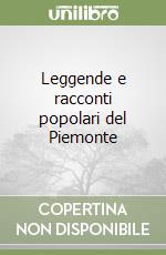 Leggende e racconti popolari del Piemonte