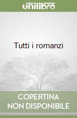 Tutti i romanzi (1) libro