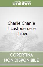 Charlie Chan e il custode delle chiavi libro