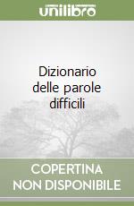 Dizionario delle parole difficili