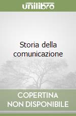 Storia della comunicazione libro