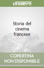 Storia del cinema francese libro