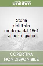 Storia dell'Italia moderna dal 1861 ai nostri giorni