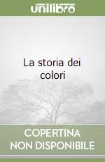 La storia dei colori libro