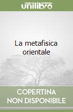 La metafisica orientale libro