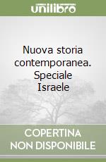 Nuova storia contemporanea. Speciale Israele libro