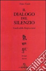 Il dialogo del silenzio libro