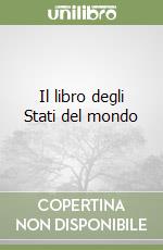 Il libro degli Stati del mondo libro