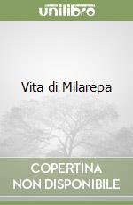 Vita di Milarepa libro