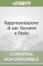 Rappresentazione di san Giovanni e Paolo libro