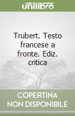 Trubert. Testo francese a fronte. Ediz. critica libro