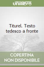 Titurel. Testo tedesco a fronte libro