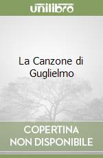 La Canzone di Guglielmo libro