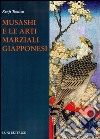 Musashi e le arti marziali giapponesi libro